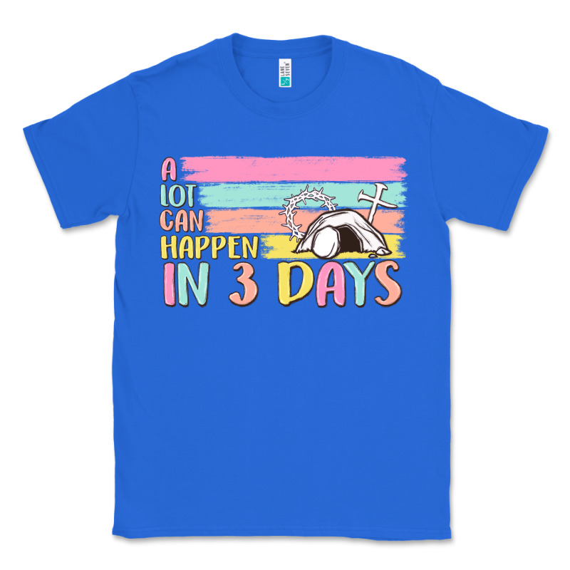 A Lot Can Happen In 3 Days Classic Tee by MaliasSmallBusiness | Teevron