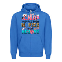 True Royal Western CNA Because Nurses Need Heroes Zipper Hoodie - LillyAllenDesigns