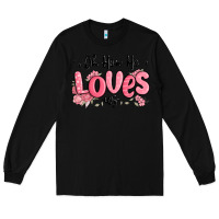 Black oh how he loves us Long Sleeve Tee - MaliasSmallBusiness