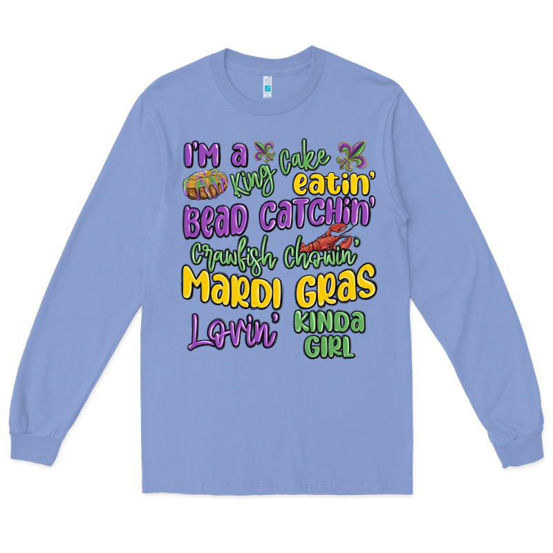 I'm A King Cake Eatin' Mardi Gras Lovin' Kinda Gir Long Sleeve Tee by MaliasSmallBusiness | Teevron