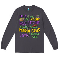 Smoke i'm a king cake eatin' mardi gras lovin' kinda gir Long Sleeve Tee - MaliasSmallBusiness
