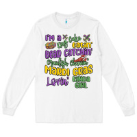 White i'm a king cake eatin' mardi gras lovin' kinda gir Long Sleeve Tee - MaliasSmallBusiness