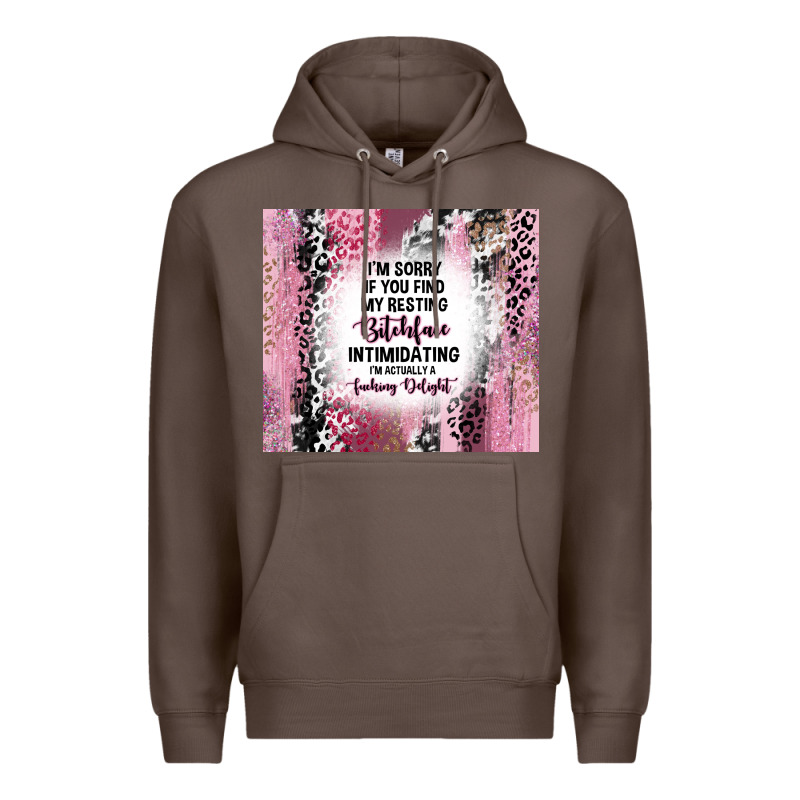 I'm Sorry If You Find My Resting Bitchface Intimid Premium Hoodie by TumblerDesignByShophia | Teevron