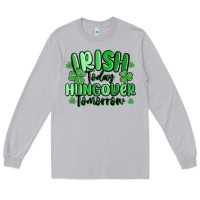 Moon Dust irish today hungover tomorrow Long Sleeve Tee - MaliasSmallBusiness