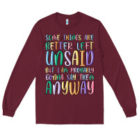 Burgundy some things are better left unsaid but i'm probabl Long Sleeve Tee - MaliasSmallBusiness