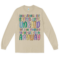 Mushroom some things are better left unsaid but i'm probabl Long Sleeve Tee - MaliasSmallBusiness