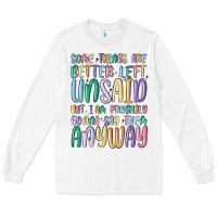 White some things are better left unsaid but i'm probabl Long Sleeve Tee - MaliasSmallBusiness