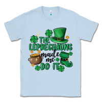 Dusty Blue the leprechauns made me do it Classic Tee - MaliasSmallBusiness