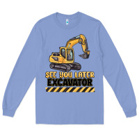 Colony Blue see you later excavator Long Sleeve Tee - MaliasSmallBusiness