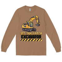 Toasted Coconut see you later excavator Long Sleeve Tee - MaliasSmallBusiness
