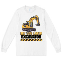White see you later excavator Long Sleeve Tee - MaliasSmallBusiness