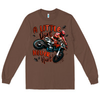 Chestnut a little dirt never hurt dirt bike Long Sleeve Tee - MaliasSmallBusiness