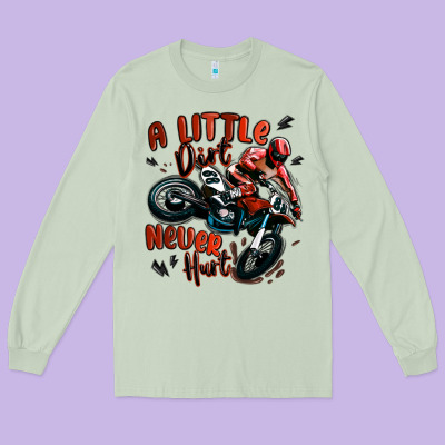 A Little Dirt Never Hurt Dirt Bike Long Sleeve Tee Designed By Maliassmallbusiness