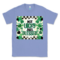 Colony Blue not lucky just blessed Classic Tee - MaliasSmallBusiness