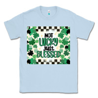 Dusty Blue not lucky just blessed Classic Tee - MaliasSmallBusiness