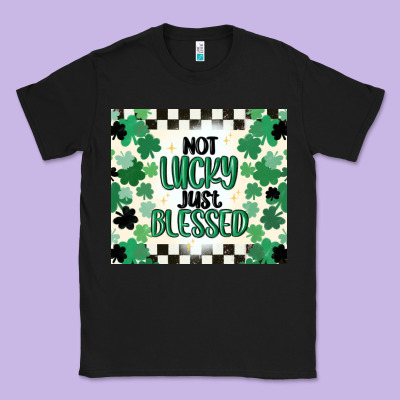 Not Lucky Just Blessed Classic Tee Designed By Maliassmallbusiness