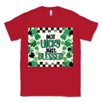 Red not lucky just blessed Classic Tee - MaliasSmallBusiness