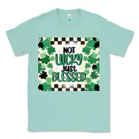 Seafoam not lucky just blessed Classic Tee - MaliasSmallBusiness