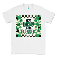 White not lucky just blessed Classic Tee - MaliasSmallBusiness