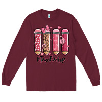Burgundy valentine's day teacher life pencils Long Sleeve Tee - MaliasSmallBusiness