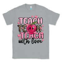 Heather Grey teach teach teach with love Classic Tee - MaliasSmallBusiness