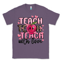 Lavender teach teach teach with love Classic Tee - MaliasSmallBusiness
