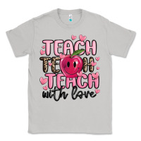 Moon Dust teach teach teach with love Classic Tee - MaliasSmallBusiness