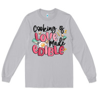 Moon Dust cooking is love made edible Long Sleeve Tee - MaliasSmallBusiness