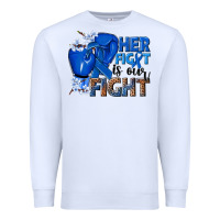 White Her fight is our fight Colon Cancer blue ribbon Premium Sweatshirt - NancyCooperArtShop