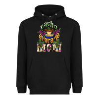 Black Nacho average Mom Heavyweight Hoodie - NancyCooperArtShop