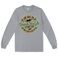 Heather Grey if we are in a don't laugh situation Long Sleeve Tee - MaliasSmallBusiness