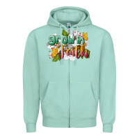 Grow In Faith Zipper Hoodie | Teevron