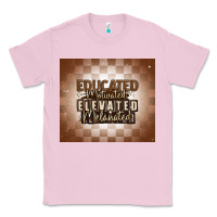 Bubblegum Pink educated motivated elevated melanated Classic Tee - MaliasSmallBusiness