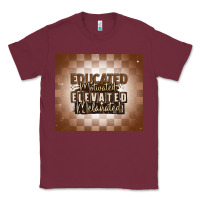 Burgundy educated motivated elevated melanated Classic Tee - MaliasSmallBusiness