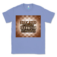 Colony Blue educated motivated elevated melanated Classic Tee - MaliasSmallBusiness