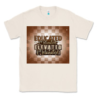 Natural educated motivated elevated melanated Classic Tee - MaliasSmallBusiness