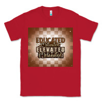 Red educated motivated elevated melanated Classic Tee - MaliasSmallBusiness