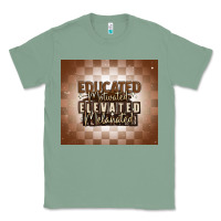 Sage educated motivated elevated melanated Classic Tee - MaliasSmallBusiness
