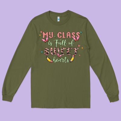 My Class Is Full Of Sweet Hearts Long Sleeve Tee Designed By Maliassmallbusiness