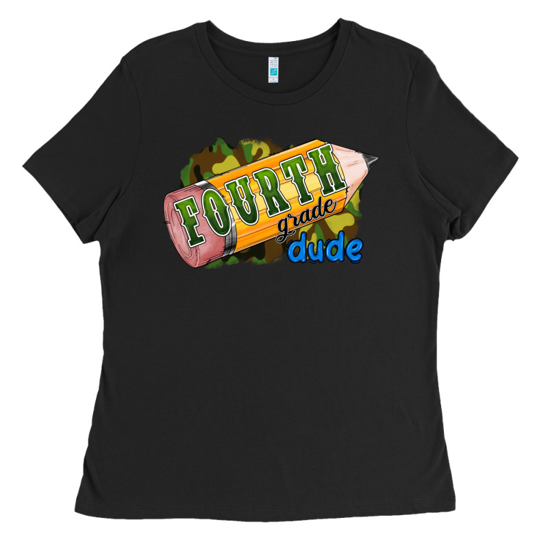 Fourth Grade Dude Ladies Tee by RanaPortraitStore | Teevron