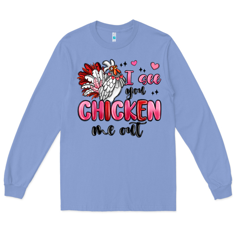 I See You Chicken Out Long Sleeve Tee by MaliasSmallBusiness | Teevron