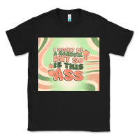 Black i might be a handful but so is this ass Classic Tee - MaliasSmallBusiness