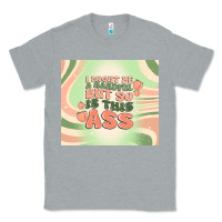 Heather Grey i might be a handful but so is this ass Classic Tee - MaliasSmallBusiness