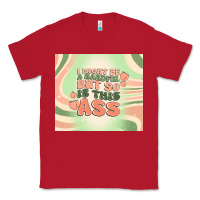 Red i might be a handful but so is this ass Classic Tee - MaliasSmallBusiness