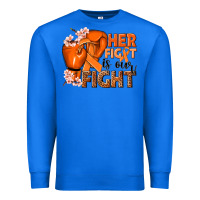 True Royal Her fight is our fight Kidney Cancer orange ribbon Premium Sweatshirt - NancyCooperArtShop