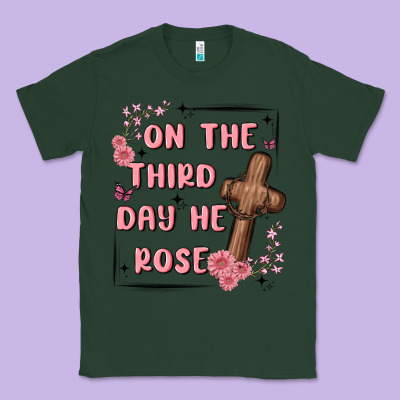 On The Third Day  He Rose Classic Tee Designed By Maliassmallbusiness