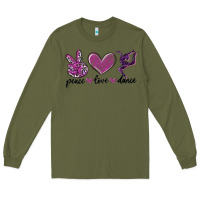 Army Green peace love dance Long Sleeve Tee - MaliasSmallBusiness