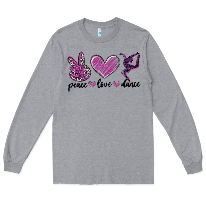 Peace Love Dance Long Sleeve Tee by MaliasSmallBusiness | Teevron