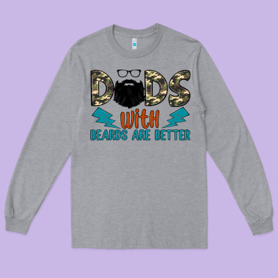 Dads With Beards Are Better Long Sleeve Tee Designed By Jahusdesignshop