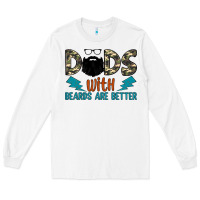 White dads with beards are better Long Sleeve Tee - JahusDesignShop